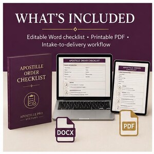May include: A digital product set featuring an Apostille Order Checklist. Includes a purple book, a laptop, and a tablet displaying the checklist, plus DOCX and PDF icons. Text reads: WHAT'S INCLUDED, Editable Word checklist, Printable PDF, Intake-to-delivery workflow.