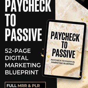 Pode incluir: Um produto de marketing digital intitulado Paycheck to Passive, um plano de marketing de 52 páginas. A tela do tablet exibe o título e o subtítulo Paycheck to Passive Marketing Blueprint em um fundo arenoso com moedas de ouro.