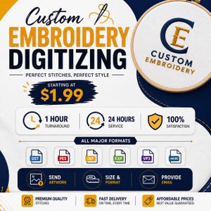 Könnte beinhalten: Eine Werbegrafik für Stickerei-Digitalisierungsdienste mit einem hölzernen Stickrahmen und einem blau-goldenen Logo. Der Text enthält Custom Embroidery Digitizing, 1 Hour Turnaround, 24 Hours Service, 100% Satisfaction und listet Dateiformate wie DST, PES, JEF, EXP und VP3 auf.