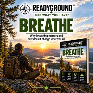 May include: A book titled READYGROUND BREATHE Why breathing matters and how does it change what you do. The cover features a person sitting in a meditative pose on a rocky cliff overlooking a lake at sunrise, with icons for PAUSE, BREATHE, RESET, and RESPOND.