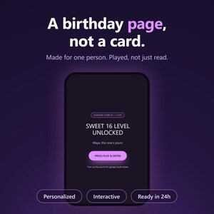 May include: A smartphone screen displays a dark purple interface with the text A birthday page, not a card. Made for one person. Played, not just read. The screen shows GARAGE CAM 01: LIVE, SWEET 16 LEVEL UNLOCKED, Maya, this one's yours, and PRESS PLAY & ENTER.