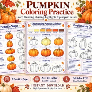 May include: A digital pumpkin coloring practice guide featuring three printable pages with instructions on shading, blending, and highlighting. The sheets include pumpkin shapes, step-by-step color palettes, and a challenge section for practice.