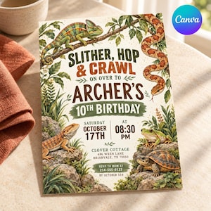 May include: A rectangular birthday invitation card featuring a chameleon, snake, bearded dragon, frog, and turtle among green foliage. The text reads: Slither, Hop & Crawl on over to Archer's 10th Birthday, Saturday October 17th at 08:30 PM, Clover Cottage, 486 Wren Lane, Briarvale, TX 75050.