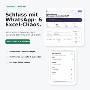 Könnte beinhalten: Eine digitale Benutzeroberfläche mit dem Text Schluss mit WhatsApp- & Excel-Chaos. Das Layout umfasst ein Dashboard mit Datenanalysen, eine Aufgabenliste und ein Formular mit dem Titel Wo warst du? mit Feldern für Objekt, Mitarbeiter, Datum und Uhrzeit.