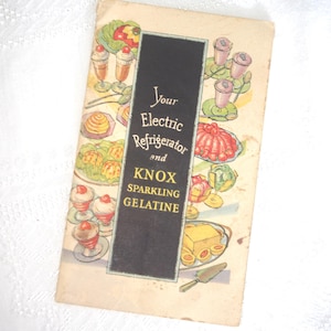 Vintage Advertising Knox Cookbook / Cook Book / Booklet: &quot;Your Electric Refrigerator and Knox Sparkling Gelatine&quot; 1929