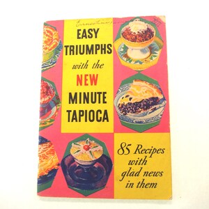 Vintage Advertising Booklet Cookbook: Minute Tapioca "Easy Triumphs with the New Minute Tapioca" 1930s / 1934