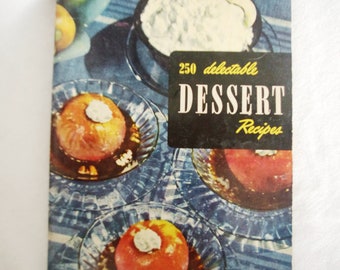 livret publicitaire de livre de cuisine vintage : « 250 recettes de desserts délicieuses » années 1950 / 1952, Culinary Arts Institute