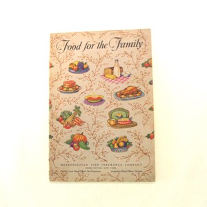 Vintage Cookbook / Cook Book 1950s Advertising Booklet: &quot;Food for the Family&quot; Metropolitan Life, 1950