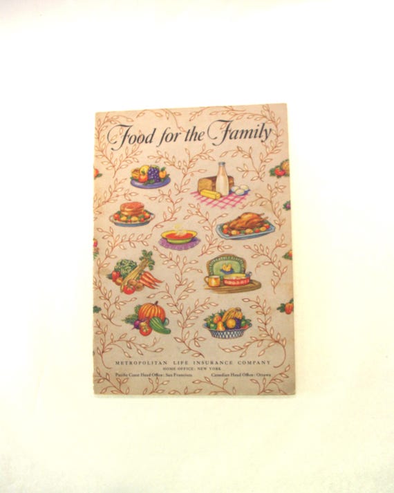 Vintage Cookbook / Cook Book 1950s Advertising Booklet: "Food for the Family" Metropolitan Life, 1950