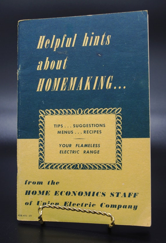 Vintage Advertising Cookbook / Cook Book / Booklet:  "Helpful Hints About Homemaking" Union Electric, 1940s / 40s