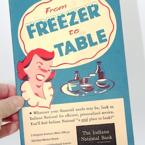 Vintage Cookbook 1950s Advertising Cook Book / Booklet: &quot;From Freezer to Table&quot; The Indiana National Bank 1957