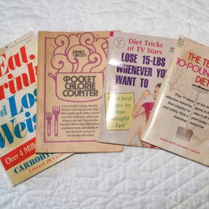 Vintage Diet Books: 4 Different, &quot;Eat, Drink and Lose Weight&quot; Etc., 1960s-1980s