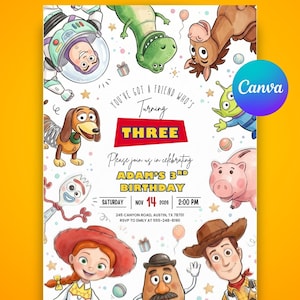 May include: A birthday invitation card featuring cartoon characters including a space ranger, a green dinosaur, a brown horse, a slinky dog, a spork, a cowgirl, a potato figure, a pig, and a cowboy. Text reads: You've got a friend who's turning THREE.