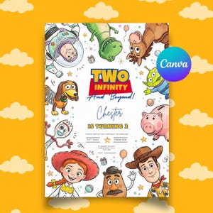 May include: A birthday invitation card featuring cartoon characters including a space ranger, a green dinosaur, a brown horse, a dog, a spork, a pig, a cowgirl, a potato figure, and a cowboy. Text reads: TWO INFINITY And Beyond! Chester IS TURNING 2.