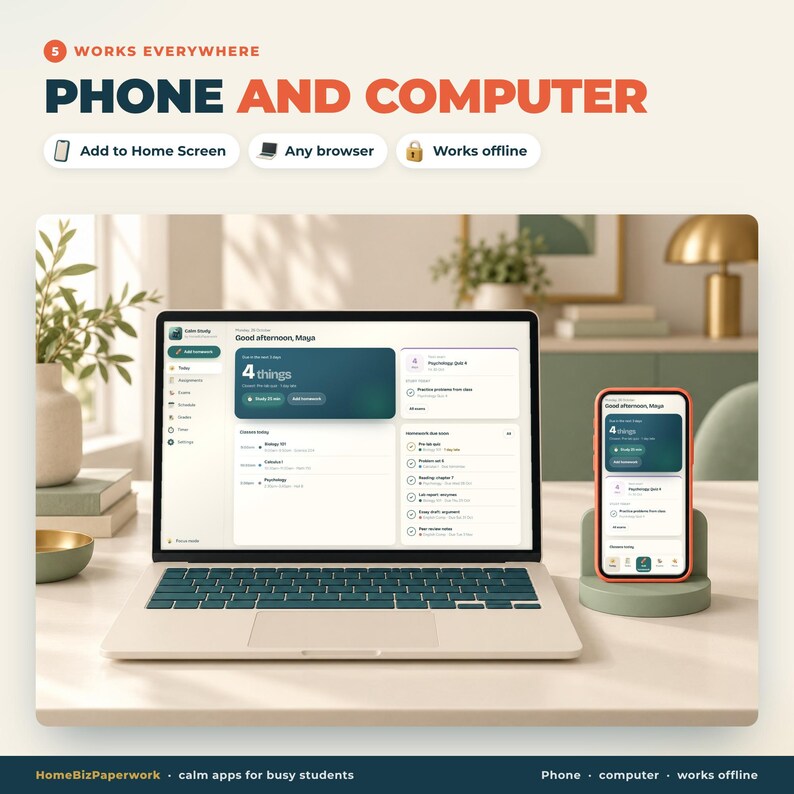 Puede incluir: Un ordenador port&aacute;til y un tel&eacute;fono inteligente muestran un panel de control digital para estudiantes con el texto 5 WORKS EVERYWHERE PHONE AND COMPUTER, Add to Home Screen, Any browser, Works offline y HomeBizPaperwork calm apps for busy students.