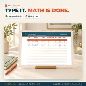 May include: A digital tablet displays a Reorder List spreadsheet with columns for SKU, Product, Supplier, In Stock, Reorder At, Order Qty, Unit Cost, and Order Cost. The screen features text stating Easy to use, Type it. Math is done, Formulas built in, and Alerts in color.