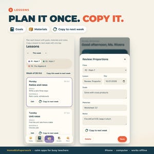 May include: A digital interface for a teacher planning application titled PLAN IT ONCE. COPY IT. The screen displays a weekly lesson schedule with sections for goals, materials, and notes, including a pop-up window for editing a lesson on proportions.
