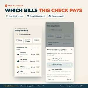 May include: A digital interface for a budget tracking application titled This Paycheck, Which Bills This Check Pays. It displays financial data, including paycheck amounts, bill categories like streaming and car payments, and options to move bills between paychecks.
