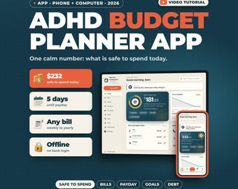 May include: A digital ADHD budget planner app interface displayed on a tablet and smartphone. The screen shows financial data, including a safe to spend amount of $232, bill tracking, and countdowns. Text includes Calm Money for Busy Brains.