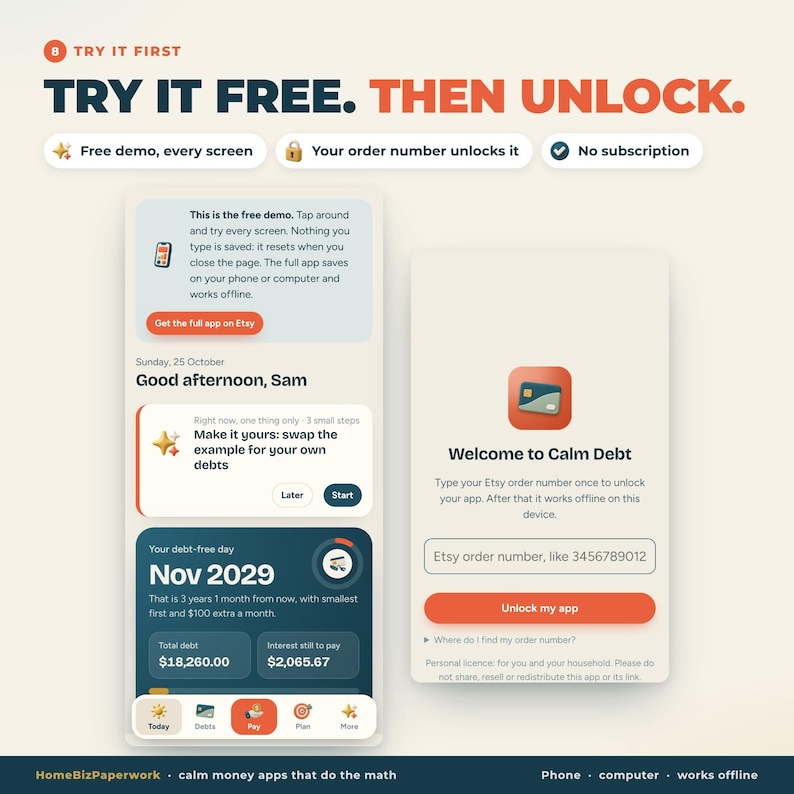 K&ouml;nnte beinhalten: Eine digitale Benutzeroberfl&auml;che f&uuml;r die Calm Debt App mit einem kostenlosen Demo-Bildschirm und einem Freischalt-Bildschirm. Der Text lautet: TRY IT FREE. THEN UNLOCK. Free demo, every screen. Your order number unlocks it. No subscription.