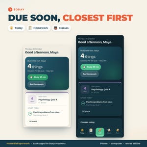 Puede incluir: Una interfaz digital que muestra una aplicaci&oacute;n de planificaci&oacute;n estudiantil con dos vistas m&oacute;viles. El texto dice Due Soon, Closest First, Good afternoon, Maya, 4 things, Study 25 min, Add homework, Psychology: Quiz 4 y Practice problems from class.