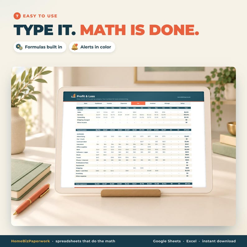 May include: A digital tablet displays a Profit & Loss spreadsheet with columns for monthly income and expenses. The screen shows text including "TYPE IT. MATH IS DONE.", "Formulas built in", and "Alerts in color".