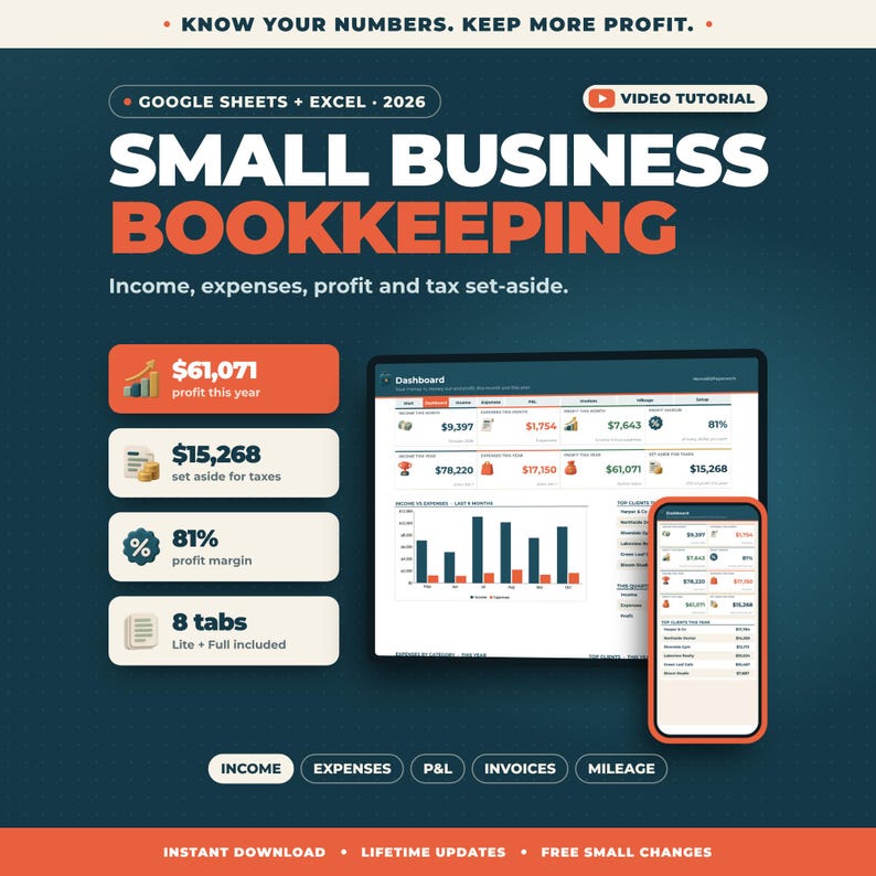 May include: A digital bookkeeping template for Google Sheets and Excel 2026 featuring a dashboard display on a tablet and smartphone. The graphic includes text: KNOW YOUR NUMBERS. KEEP MORE PROFIT. SMALL BUSINESS BOOKKEEPING. Income, expenses, profit and tax set-aside.