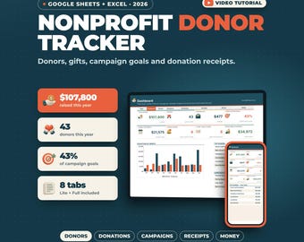 May include: A digital nonprofit donor tracker for Google Sheets and Excel 2026. The interface displays a dashboard with charts, donation totals, and donor lists on a computer screen and a mobile phone. Text includes: KNOW YOUR DONORS. THANK EVERY GIFT. NONPROFIT DONOR TRACKER.