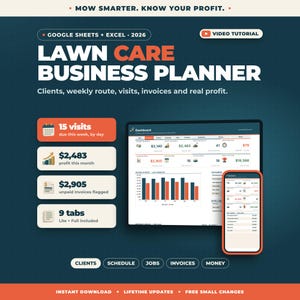 May include: A digital lawn care business planner for Google Sheets and Excel 2026. The interface displays a dashboard with financial metrics, visit tracking, and client management tools. Text includes MOW SMARTER. KNOW YOUR PROFIT. LAWN CARE BUSINESS PLANNER, and labels for clients, schedule, jobs, invoices, and money.