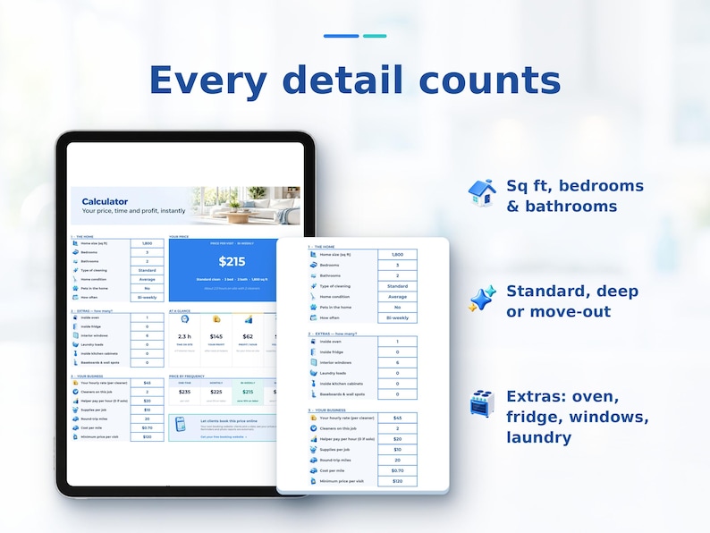 Pu&ograve; includere: Un calcolatore digitale per servizi di pulizia visualizzato su un tablet e uno schermo mobile. L'interfaccia include campi per dimensioni casa, camere, bagni ed extra come forno, frigo e finestre, con il testo Every detail counts.