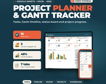 May include: A digital project planner and Gantt tracker for Google Sheets and Excel 2026. The interface displays a dashboard with task metrics, progress charts, and status boards on a computer screen and a mobile phone, featuring text labels like 15 tasks done, 3 overdue, 49% overall progress, and 7 tabs.