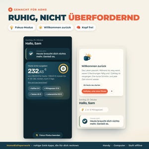 May include: A digital interface for a financial app designed for ADHD, featuring a dark mode dashboard with a spending tracker showing 232.43 Euro and a light mode welcome screen with a coffee icon and text in German regarding daily tasks.