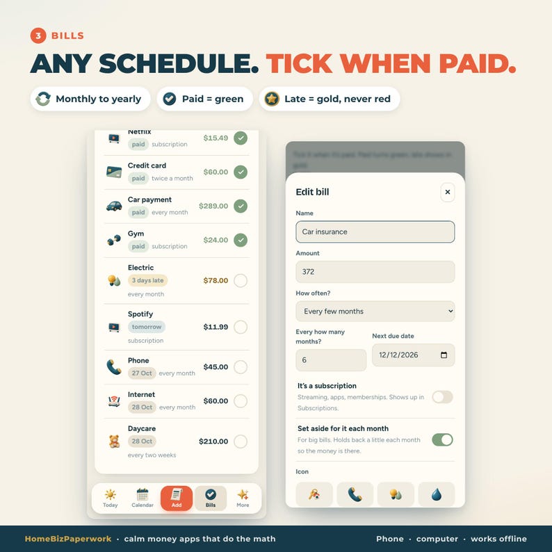 Puede incluir: Una interfaz digital de seguimiento de facturas con una lista de gastos e indicadores de estado de pago. El texto dice: 3 BILLS, ANY SCHEDULE. TICK WHEN PAID. Monthly to yearly, Paid = green, Late = gold, never red. Incluye un men&uacute; Edit bill.