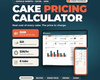 May include: A digital cake pricing calculator for Google Sheets and Excel 2026. The graphic displays a dashboard interface on a tablet and smartphone, with text labels for ingredients, recipes, order price, orders, and money, plus a $225 price for an 8-inch cake.
