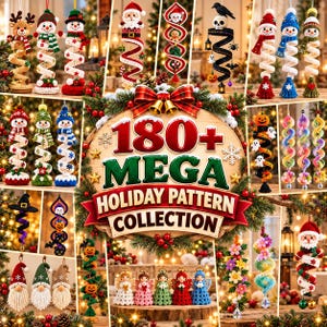 May include: A collection of crochet holiday ornaments featuring snowmen, Santa Clauses, gnomes, pumpkins, and floral designs. The central circular sign displays the text 180+ MEGA HOLIDAY PATTERN COLLECTION, surrounded by festive greenery and bells.