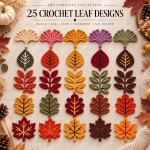 Puede incluir: Una colección de 25 diseños de hojas de ganchillo dispuestos en una cuadrícula. El texto dice THE COMPLETE COLLECTION 25 CROCHET LEAF DESIGNS MAPLE OAK FERN TEARDROP FAN-SHAPED. Las hojas son de varios colores incluyendo rojo, naranja, amarillo, verde y marrón.