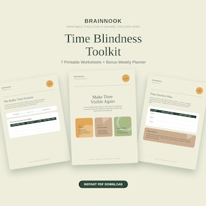 Puede incluir: Un kit de herramientas Brainnook para la ceguera temporal con siete hojas de trabajo imprimibles y un planificador semanal adicional. Las páginas son de color crema con texto verde oscuro, incluyendo títulos como The Buffer Time Formula.