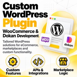 Custom WordPress Plugin Development | WooCommerce & Dokan Plugin