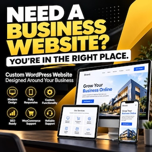 May include: A digital marketing graphic featuring the text NEED A BUSINESS WEBSITE? YOU'RE IN THE RIGHT PLACE. It displays a computer monitor, a tablet, and a smartphone showing website designs, alongside icons for design, responsiveness, and SEO.