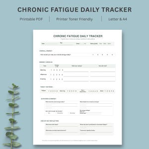 May include: A white Chronic Fatigue Daily Tracker printable PDF document with black text. The form includes sections for date, sleep, energy ratings, morning, afternoon, and evening check-ins, daily observations, activities, and end-of-day reflections.