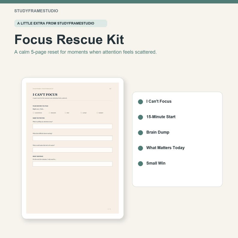 May include: A Focus Rescue Kit digital planner page with a light beige background and dark green text. The document includes sections titled I Can't Focus, 15-Minute Start, Brain Dump, What Matters Today, and Small Win, designed for task management.