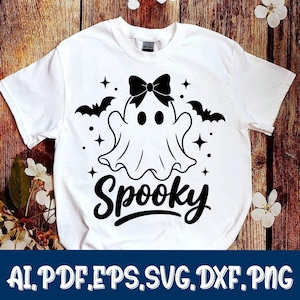 May include: A white short-sleeved t-shirt featuring a black graphic of a ghost wearing a bow, flanked by two bats and stars, with the word Spooky printed below. The text AI, PDF, EPS, SVG, DXF, PNG is displayed at the bottom of the image.