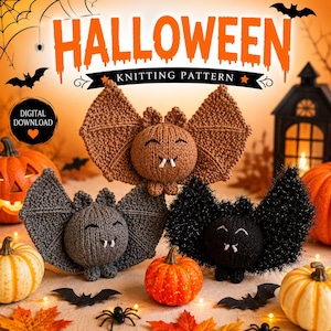May include: Three knitted bat plushies in brown, gray, and black, featuring embroidered eyes and white fangs. The text HALLOWEEN KNITTING PATTERN and DIGITAL DOWNLOAD are visible. The bats are surrounded by orange and white pumpkins and leaves.
