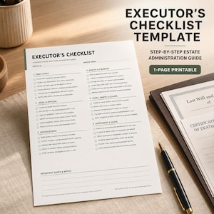 Op de afbeelding: Een wit papieren document getiteld Executor's Checklist Template met secties voor eerste stappen, juridisch, meldingen, activa, belastingen en afsluiting. Daarnaast liggen een zwarte pen en een document met Last Will en Certificate of Death.