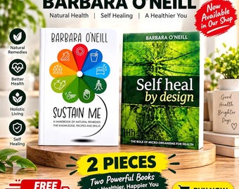 Puede incluir: Dos libros de Barbara O'Neill titulados Sustain Me y Self Heal by Design. El libro blanco presenta un gráfico circular colorido. El libro verde muestra un patrón de venas de hoja. El texto incluye Bestselling Books by Barbara O'Neill.