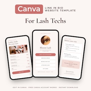 May include: A Canva link in bio website template for lash techs featuring three smartphone screens displaying service menus, a Bloom Lash profile with a circular eye photo, booking buttons, and a before your visit information page.