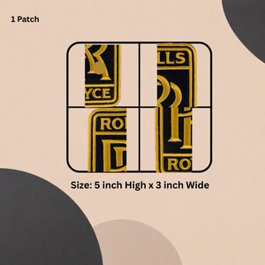 May include: A rectangular embroidered patch featuring gold lettering on a black background. The text reads ROLLS ROYCE. The patch measures 5 inches high by 3 inches wide. The design is presented in four quadrants within a rounded black frame.