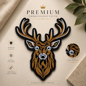 May include: An embroidered patch featuring a stylized deer head with large antlers. The design uses brown, black, and white thread to create texture. Text includes PREMIUM EMBROIDERED PATCH, PREMIUM QUALITY, STRONG STITCHING, DURABLE & LONG LASTING, FINE DETAILS, and CLASSICAL. BOLD. TIMELESS.