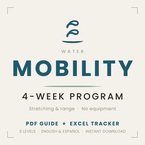 Puede incluir: Un documento digital titulado Water Mobility 4-Week Program con un icono azul abstracto. El texto incluye Stretching & range, No equipment, PDF Guide + Excel Tracker, 3 levels, English & Español e Instant Download sobre un fondo claro.