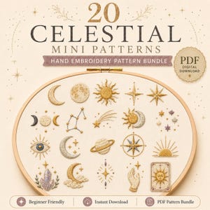 Puede incluir: Un paquete digital en PDF titulado 20 Celestial Mini Patterns que presenta diseños de bordado a mano de lunas, soles, estrellas, planetas y símbolos místicos cosidos con hilos dorados, plateados y morados sobre tela clara en un bastidor.
